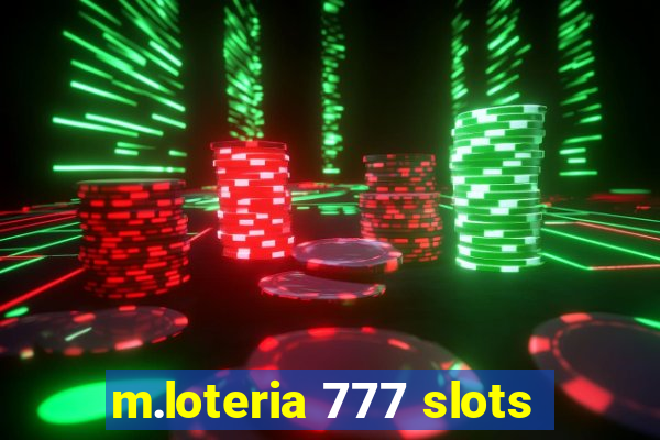 m.loteria 777 slots